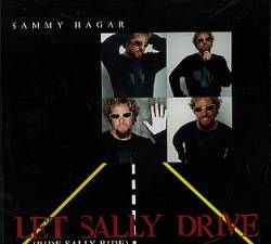 Sammy Hagar : Let Sally Drive (Ride Sally Ride)